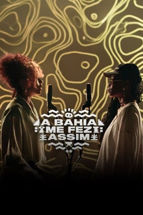 A Bahia Me Fez Assim