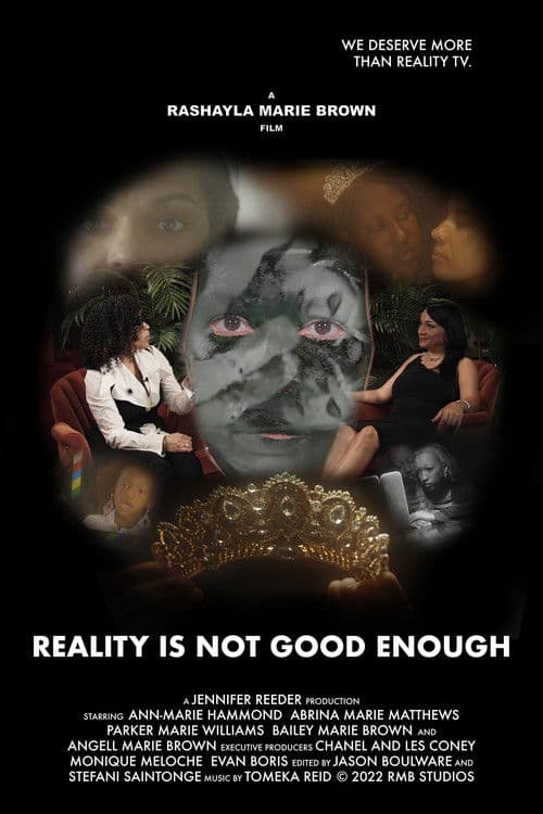 Reality is Not Good Enough
