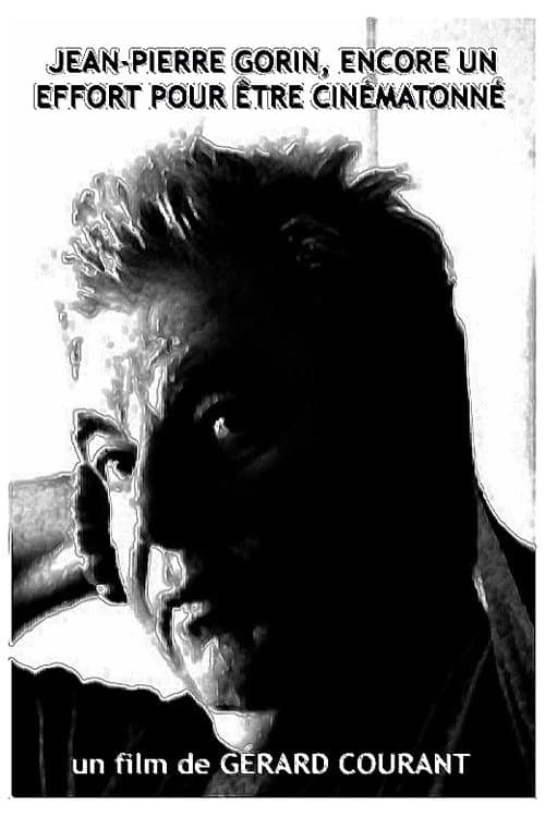 Jean-Pierre Gorin, encore un effort pour être cinématonné