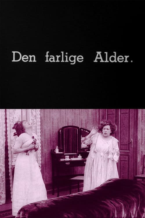 Den farlige Alder