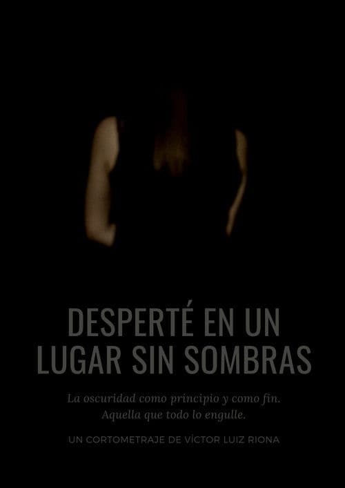 Desperté en un lugar sin sombras