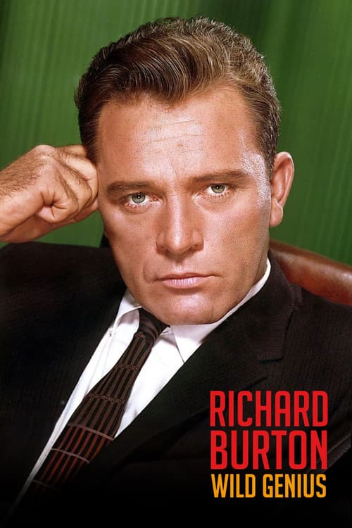 Richard Burton: Wild Genius