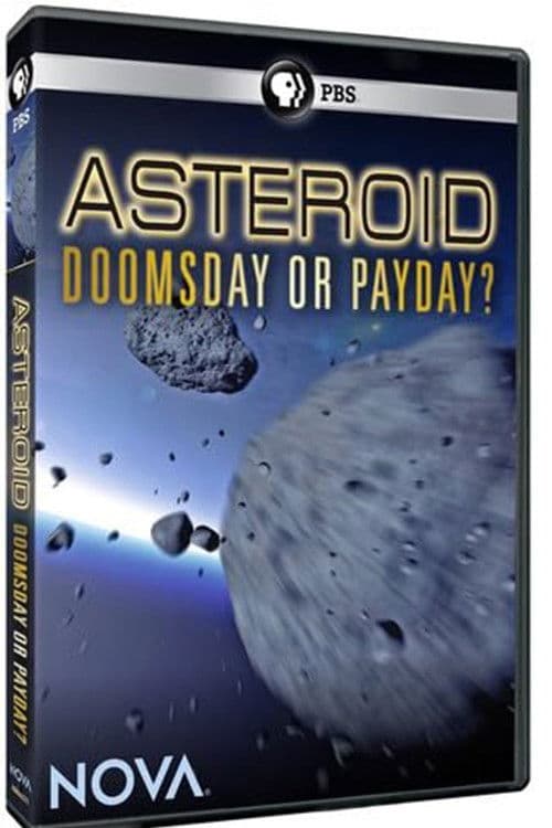 Asteroid: Doomsday or Payday?