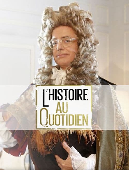 L'histoire au quotidien