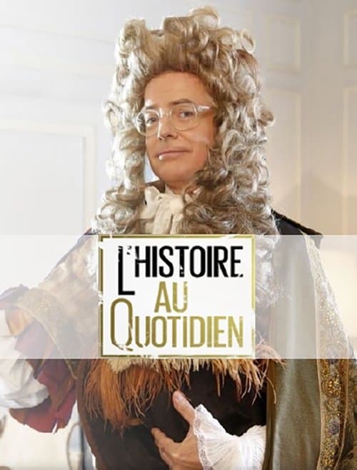 L'histoire au quotidien