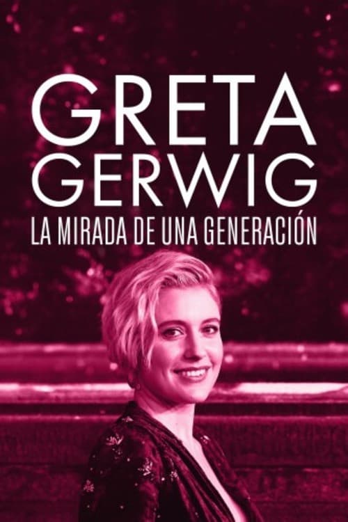 Greta Gerwig: Itinerary Of A Rising Star