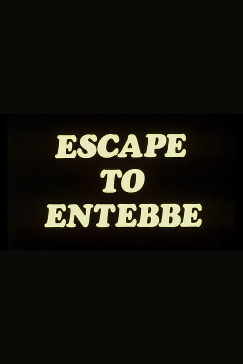 Escape to Entebbe