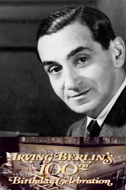 Irving Berlin's 100th Birthday Celebration