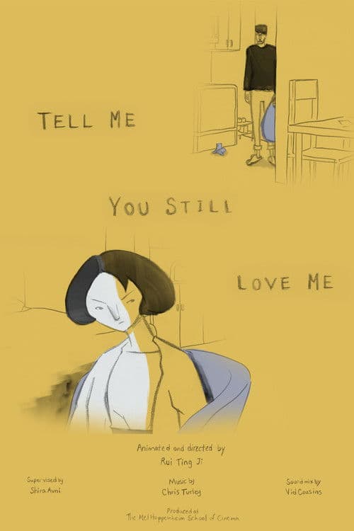 Tell Me You Still Love Me
