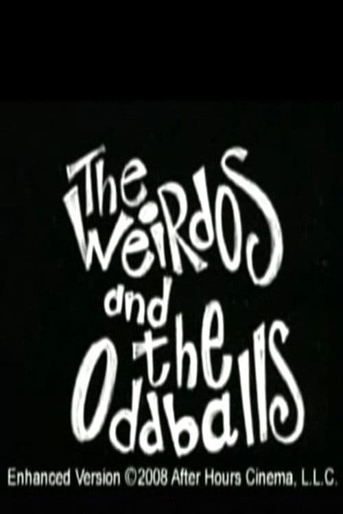 Weirdos and the Oddballs