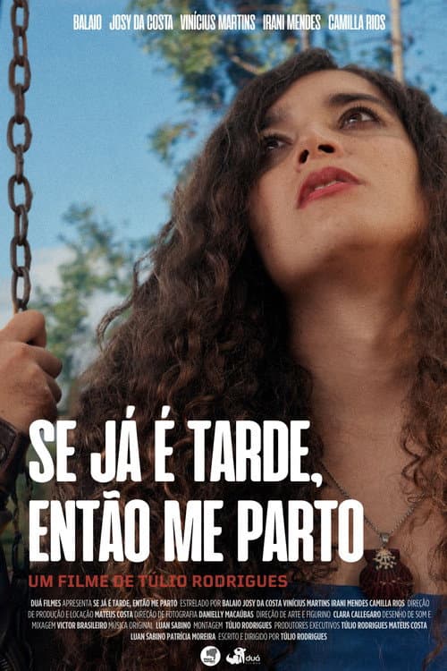 Se Já é Tarde, Então Me Parto