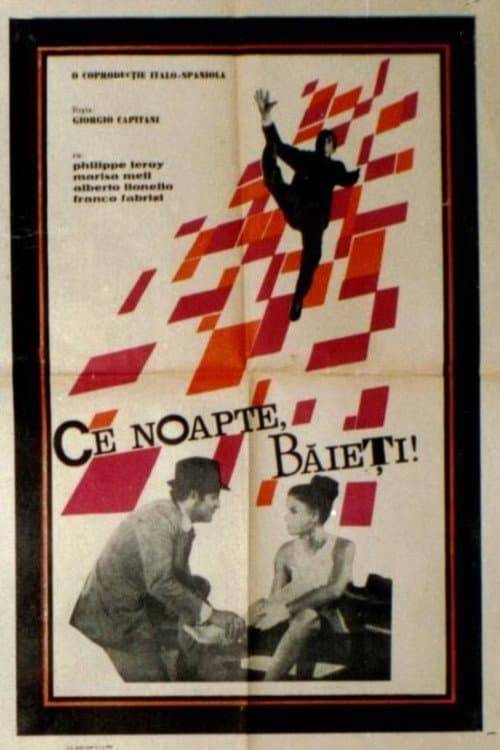 Ce noapte, băieți!