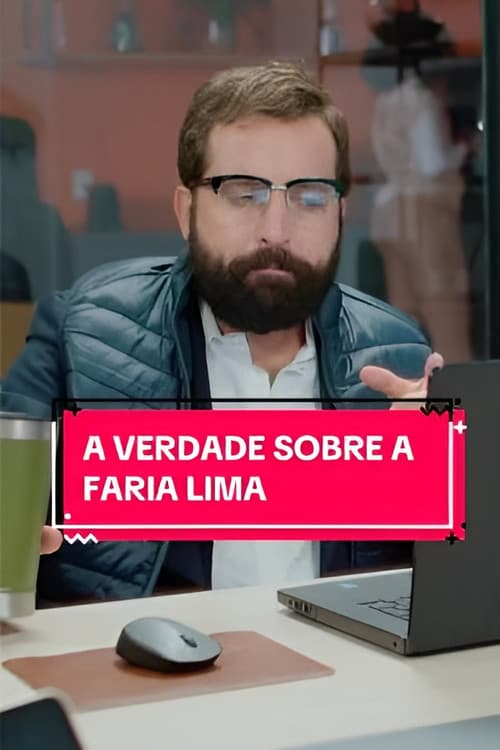 A VERDADE SOBRE A FARIA LIMA