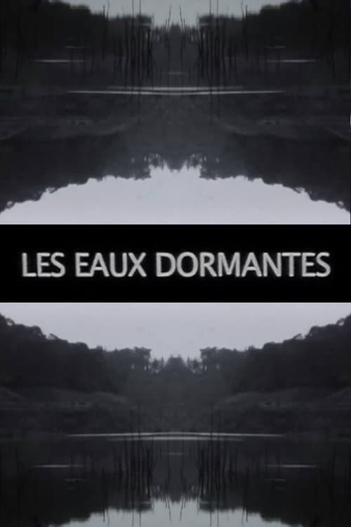 Les Eaux dormantes