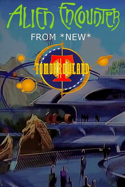 Alien Encounters from New Tomorrowland