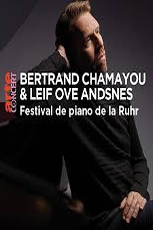 Bertrand Chamayou et Leif Ove Andsnes Festival de piano de la Ruhr 2024