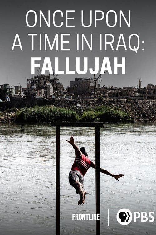 Once Upon a Time in Iraq: Fallujah