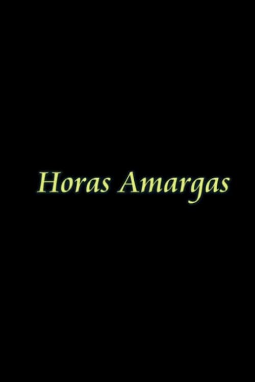 Horas Amargas