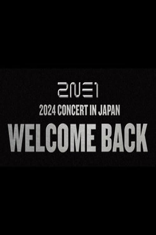 2NE1 WELCOME BACK in JAPAN LIVE VIEWING