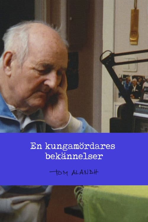 En kungamördares bekännelser