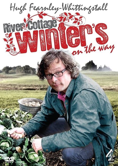 River Cottage: Winter's on the Way