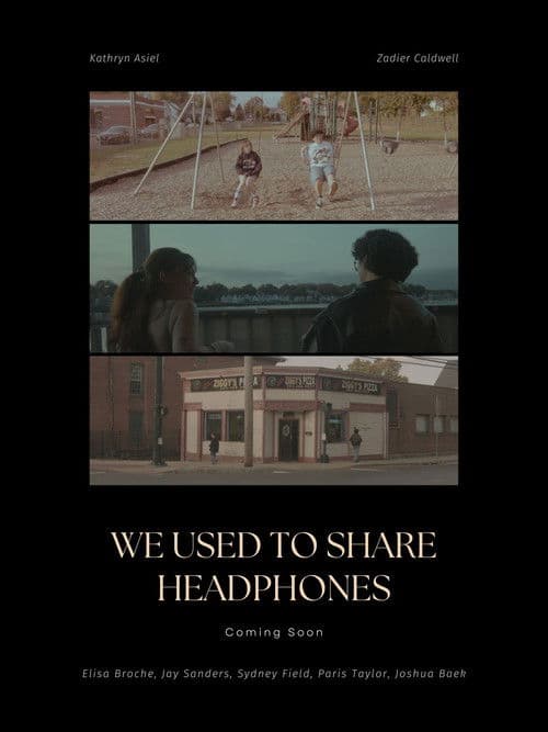 We Used To Share Headphones