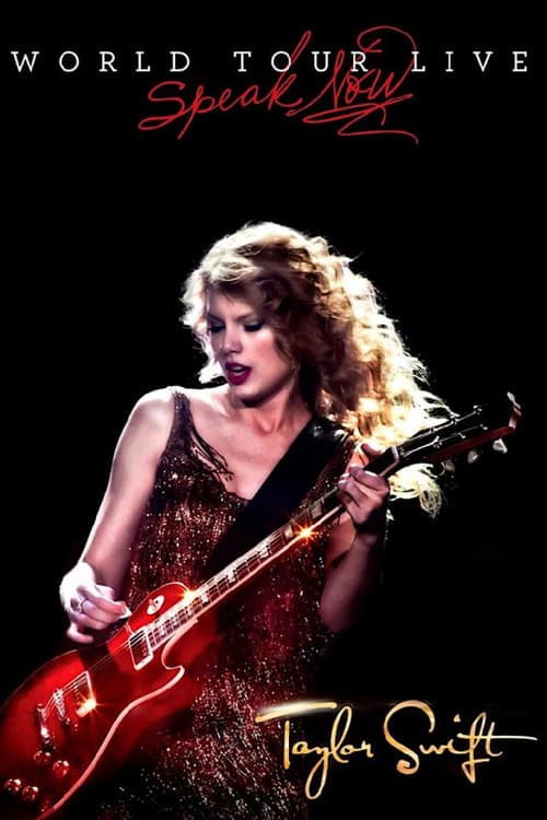 Taylor Swift: Speak Now World Tour Live