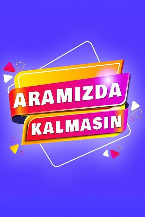 Aramızda Kalmasın