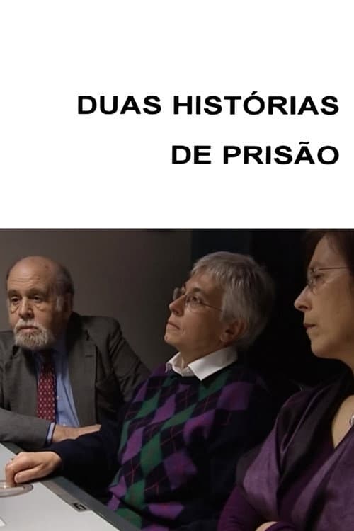 Duas Histórias de Prisão