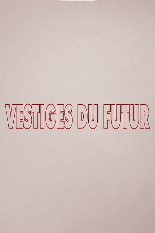 Vestiges du futur