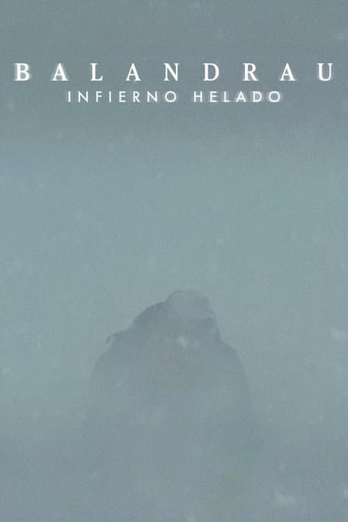 Balandrau, infern glaçat