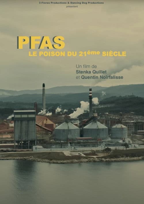 PFAS: Nos Poisons Éternels