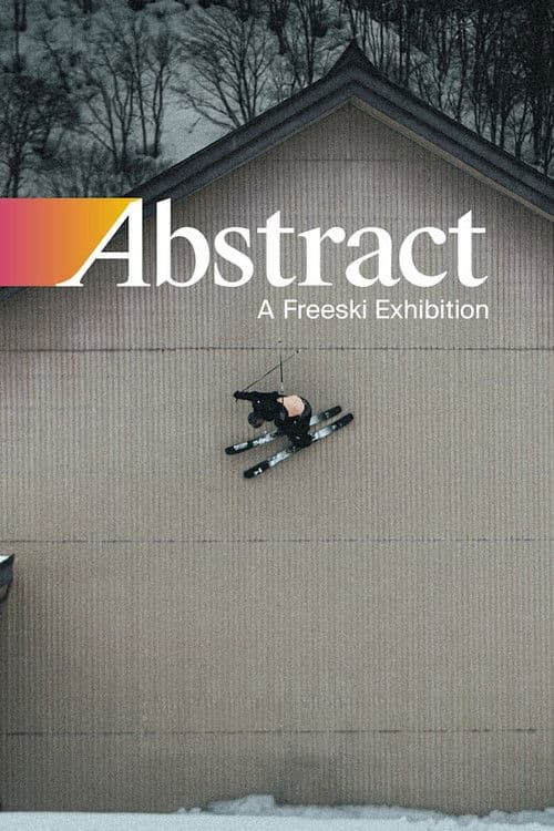 Abstract: A Freeski Exhibition