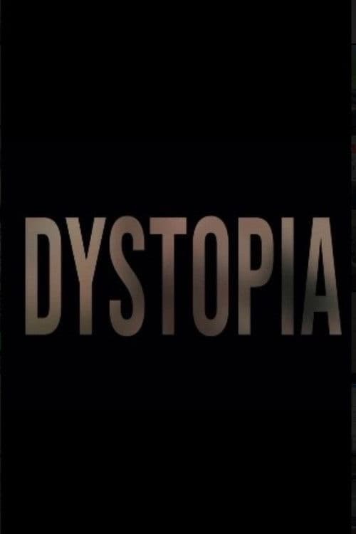 DYSTOPIA