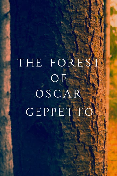 The Forest of Oscar Geppetto