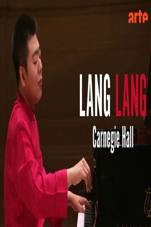Lang Lang au Carnegie Hall - Le concert Les grands moments de la musique
