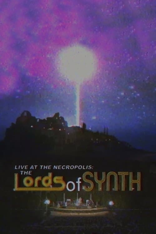Live at the Necropolis: The Lords of Synth