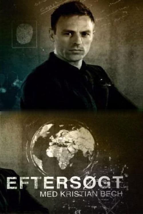 Eftersøgt - med Kristian Bech