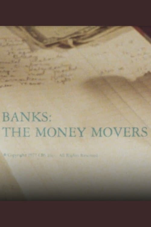 Banks: The Money Movers