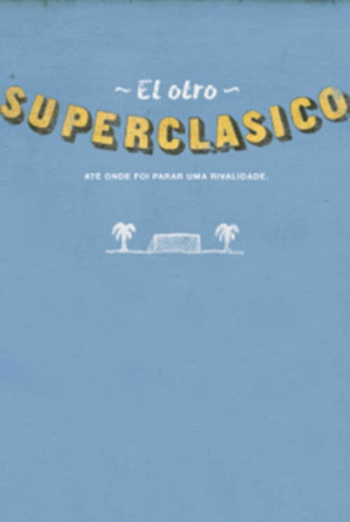 O Outro Super Clássico