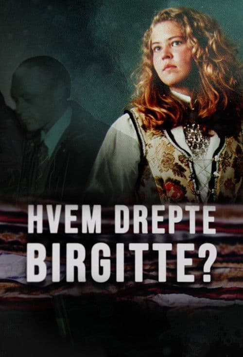 Hvem drepte Birgitte