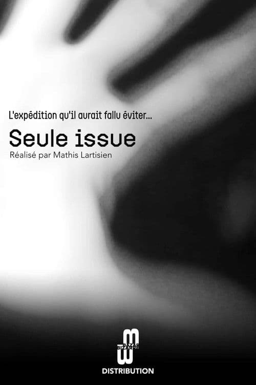 Seule issue
