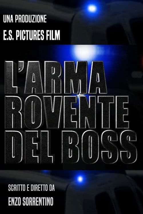L'arma rovente del boss