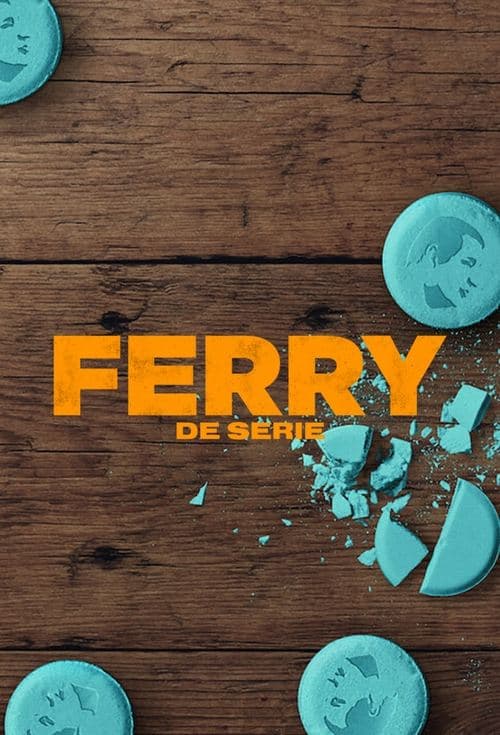 Ferry: Serialul
