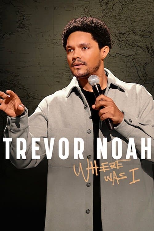 Trevor Noah: Unde eram eu
