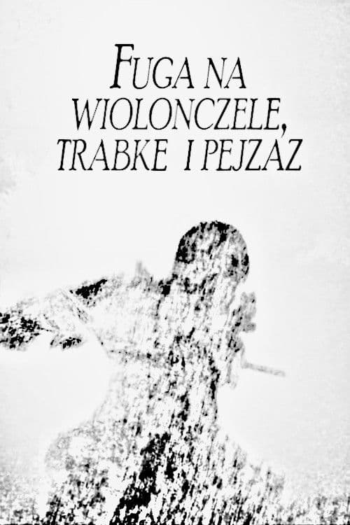 Fuga na wiolonczelę, trabke i pejzaż