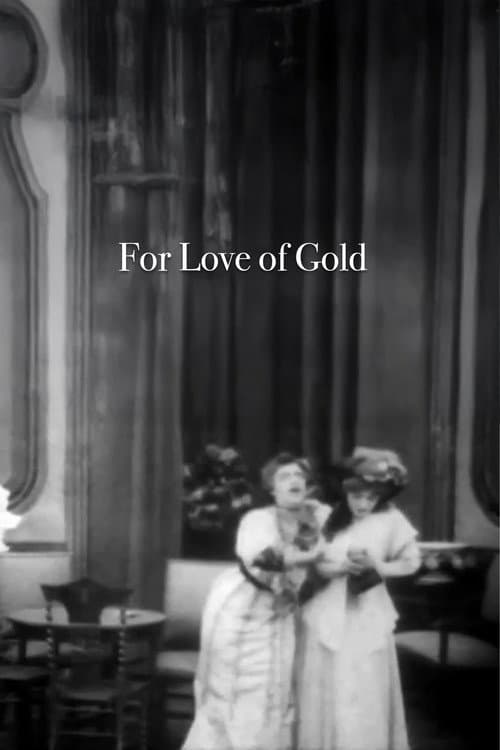 For Love of Gold