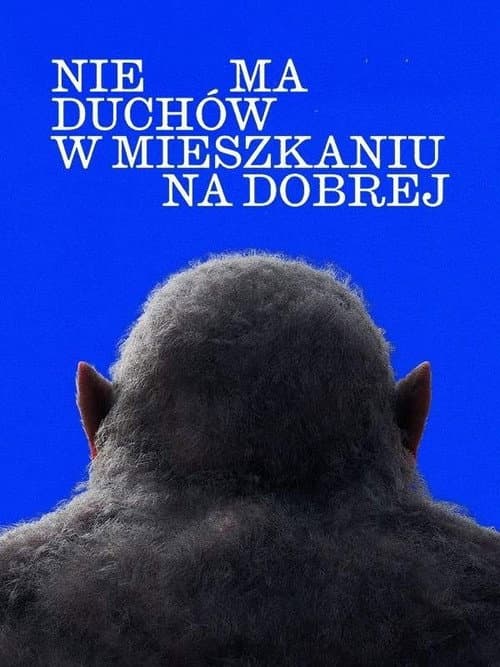 Nie ma duchów w mieszkaniu na Dobrej