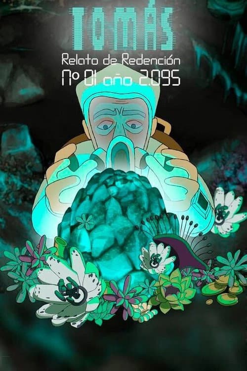 Tomás. Relato de redención Nº 01 Año 2095