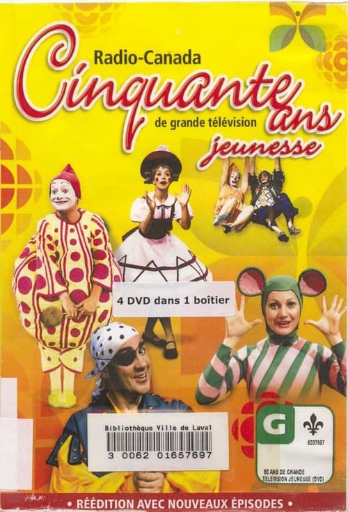 Radio-Canada, Cinquante Ans de Grande Télévision Jeunesse
